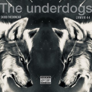 The underdogs