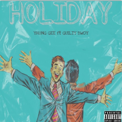 Holiday (Live) ft. Guilty Bwoy | Boomplay Music