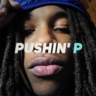 Pushin' P Freestyle