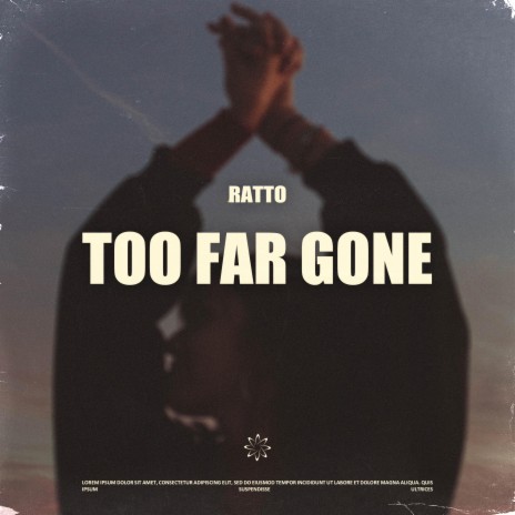 Too Far Gone | Boomplay Music