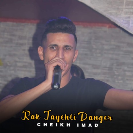 Rak Tayehli Danger | Boomplay Music