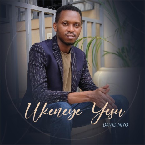 Ukeneye Yesu | Boomplay Music