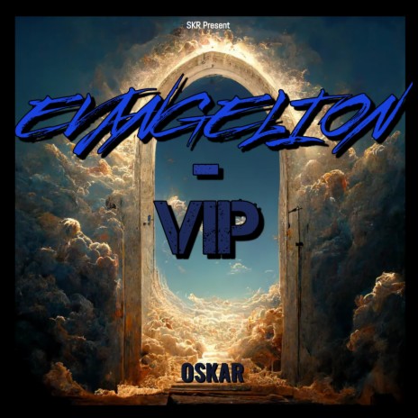 Evangelion VIP | Boomplay Music