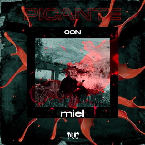 Picante Con Miel | Boomplay Music