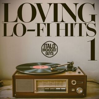 Loving Lo-Fi Hits, Vol. 1