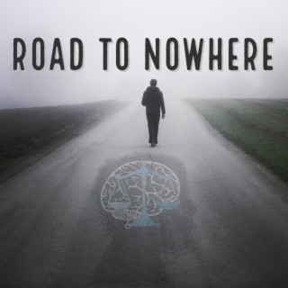 Road to Nowhere