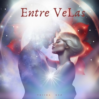 Entre Velas lyrics | Boomplay Music