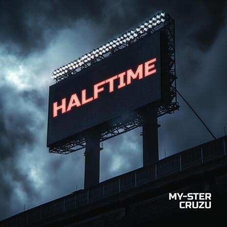 Halftime ft. My-ster | Boomplay Music