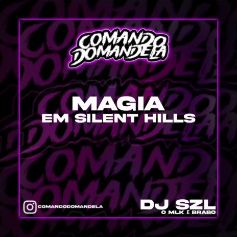 MAGIA EM SILENT HILLS | Boomplay Music
