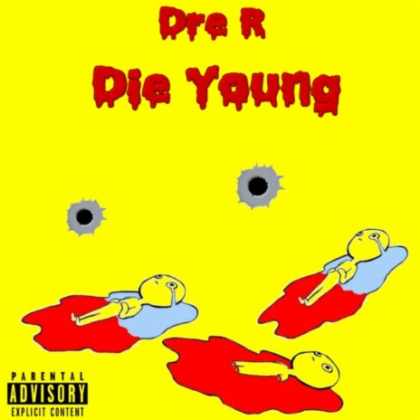 Die Young | Boomplay Music