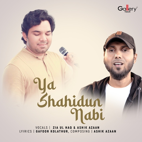 Ya Shahidun Nabi ft. Ashik Azaan | Boomplay Music