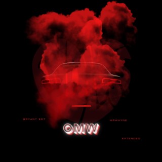 OMW (Slowed & Reverb) ft. MrWayne lyrics | Boomplay Music