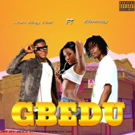 GBEDU ft. BEEZY | Boomplay Music