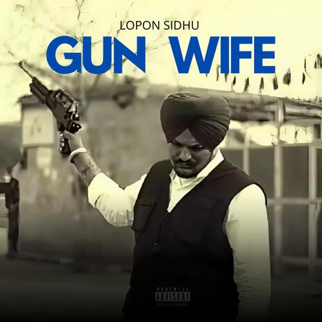 GUN WIFE | Boomplay Music