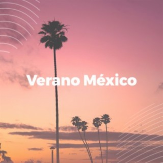 Verano México