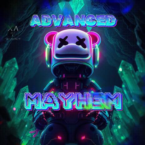 Advanced Mayhem | Boomplay Music