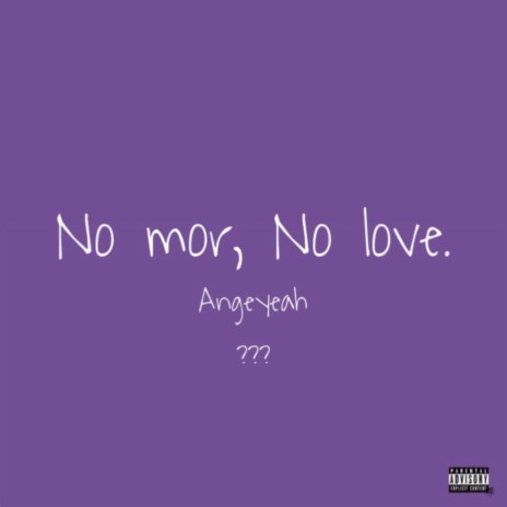 No Mor, No Love ft. djangeliito