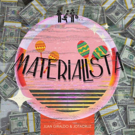 Materialista ft. Juan Giraldo | Boomplay Music