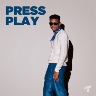 Press Play | Boomplay Music