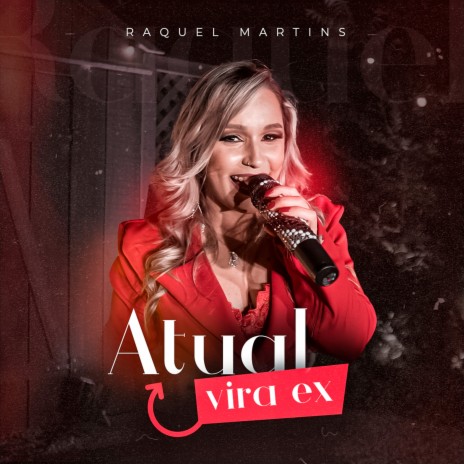 Atual Vira Ex | Boomplay Music