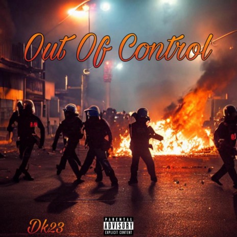 Out Of Control | Boomplay Music