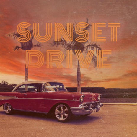 Sunset Drive | Boomplay Music