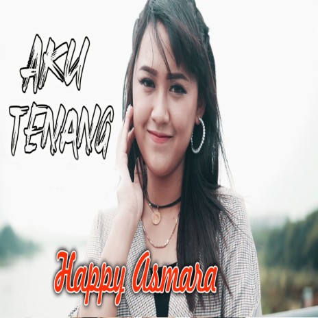 Aku Tenang | Boomplay Music