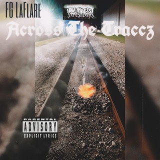 Across The Traccz (THEE ALBUM)