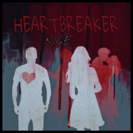 Heartbreaker ft. Kice | Boomplay Music