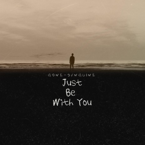 Just Be With You ft. Svnguine | Boomplay Music