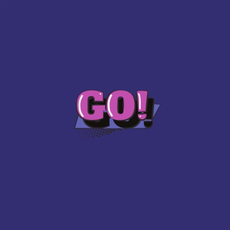 Go. | Boomplay Music