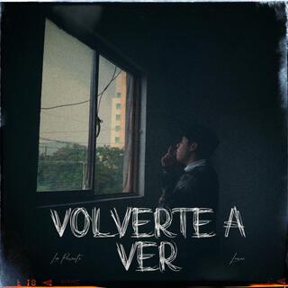 Volverte a ver lyrics | Boomplay Music