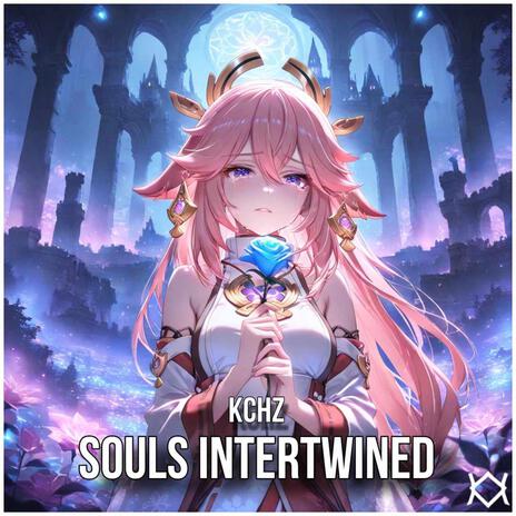 Souls Intertwined | Boomplay Music