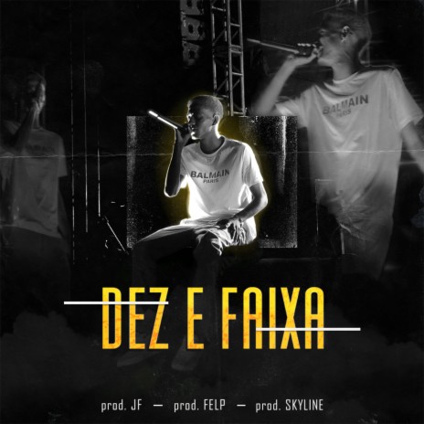 Dez e Faixa | Boomplay Music