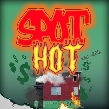 Spot Hot | Boomplay Music