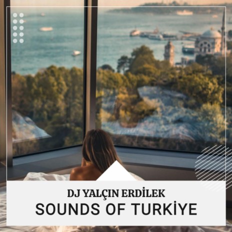 Sounds Of Türkiye | Boomplay Music