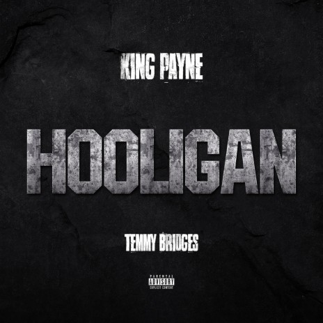 Hooligan ft. Temmy Bridges | Boomplay Music