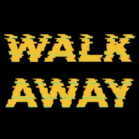 Walk Away | Boomplay Music