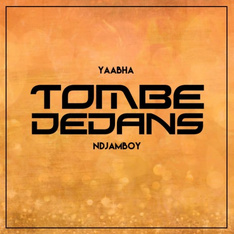 Tombé dedans (feat. Ndjamboy) | Boomplay Music