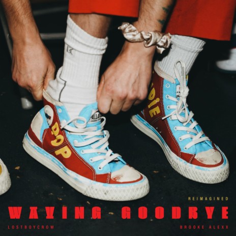 Waving Goodbye (Reimagined) ft. Brooke Alexx | Boomplay Music