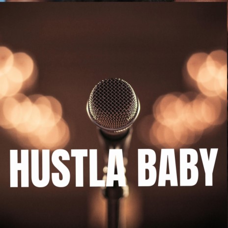 Hustla baby | Boomplay Music