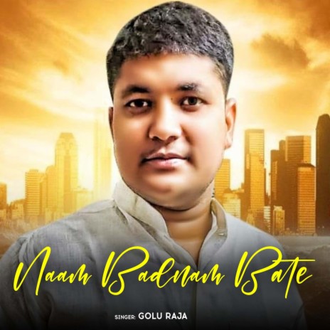 Naam Badnam Bate | Boomplay Music