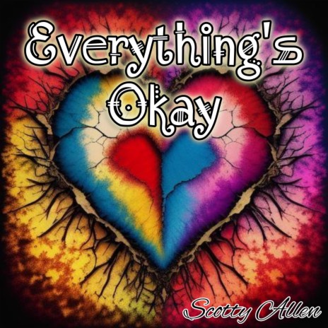 Everything's Okay | Boomplay Music