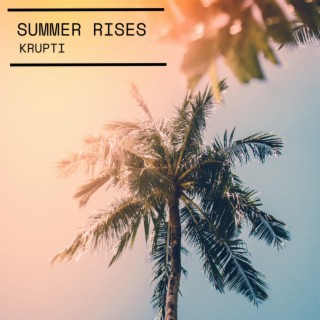 Summer Rises