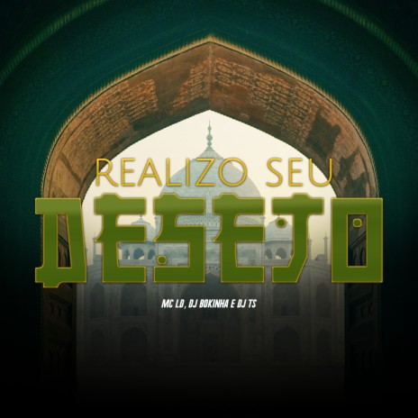 Realizo Seu Desejo ft. DJ Bokinha & DJ TS | Boomplay Music