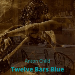 Twelve Bars Blue