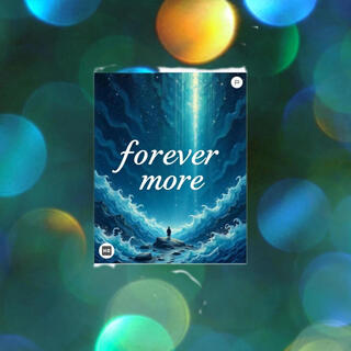 Forever more