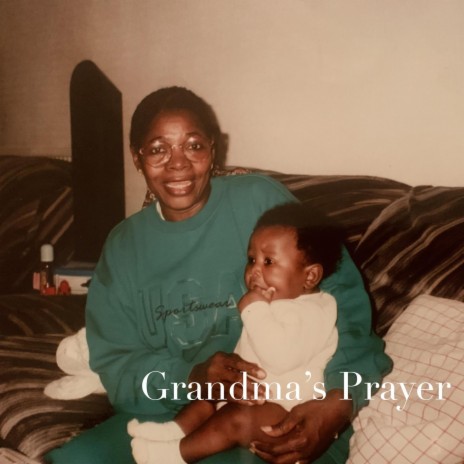 Grandma's Prayer | Boomplay Music