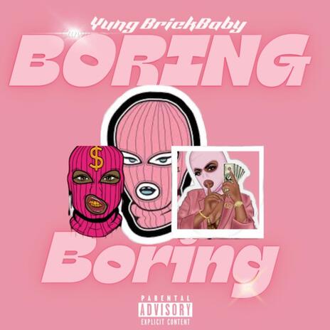 Boring | Boomplay Music