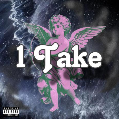 1 Take | Boomplay Music